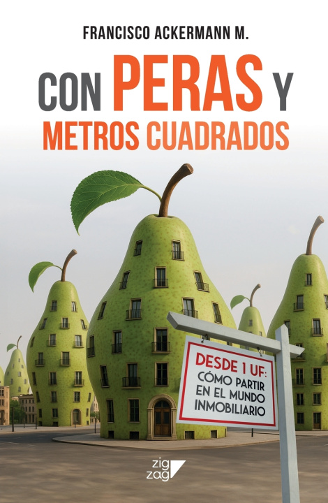Knjiga Con Peras y metros cuadrados Francisco Ackermann