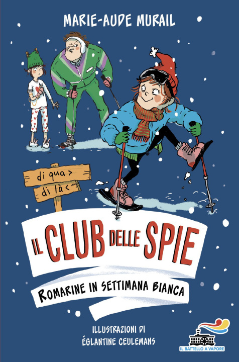 Kniha Romarine in settimana bianca. Il club delle spie Marie-Aude Murail