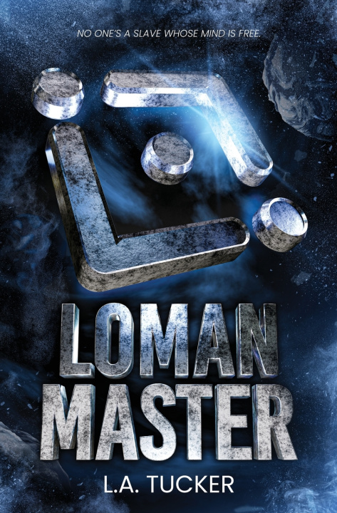 Kniha Loman Master L.A. Tucker