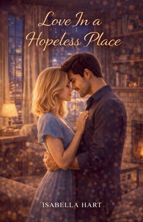 Kniha Love In a Hopeless Place Isabella Hart