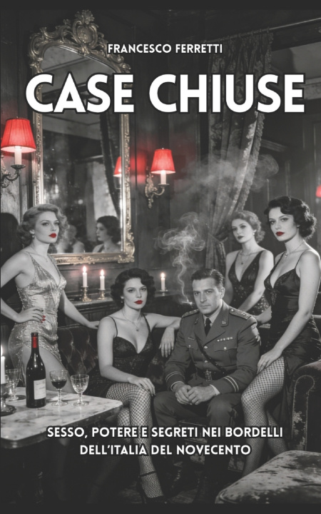 Kniha Case Chiuse Francesco Ferretti