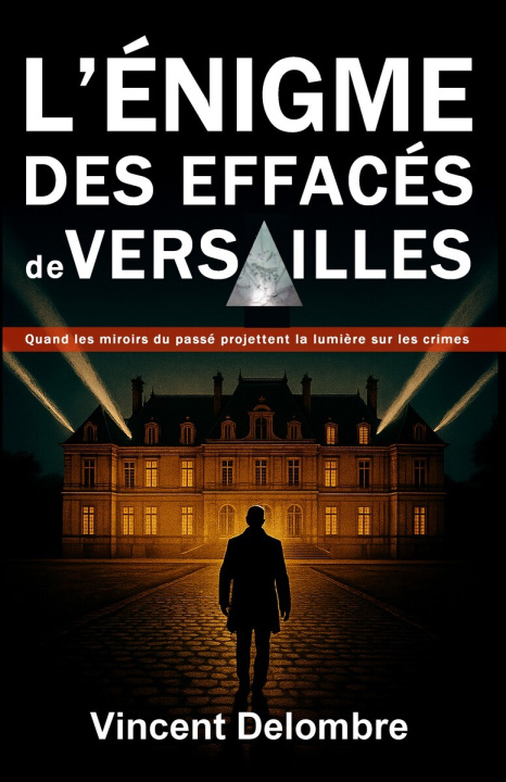 Knjiga L'énigme des effacés de Versailles Delombre