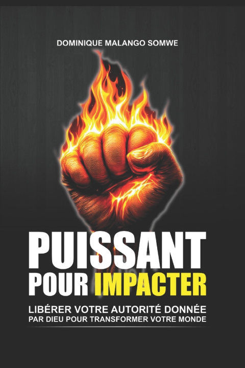 Kniha PUISSANT POUR IMPACTER DOMINIQUE MALANGO SOMWE
