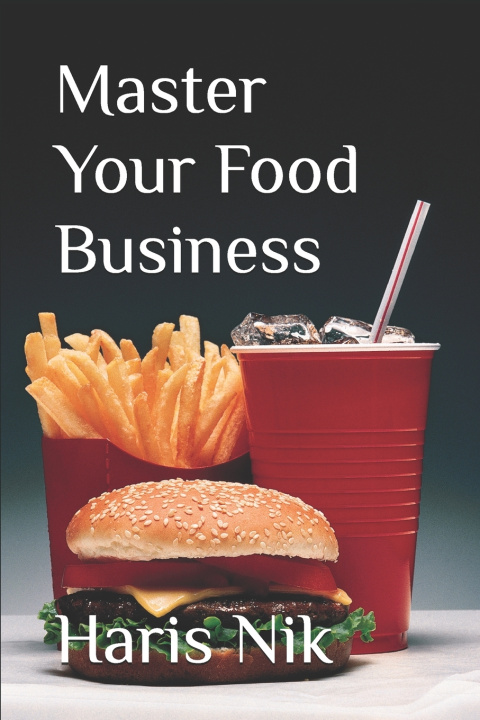 Kniha Master Your Food Business Haris Nik