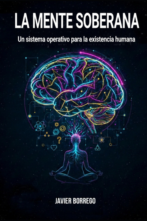 Knjiga La Mente Sobera Francisco Javier Borrego guerrero