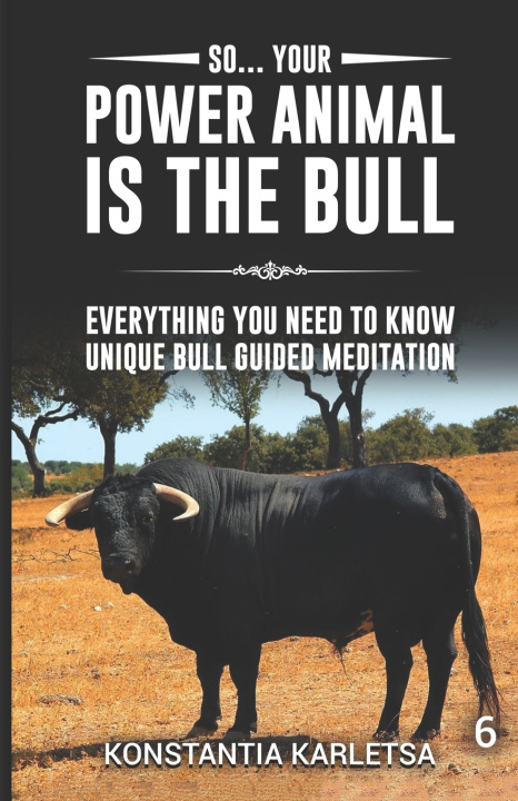 Kniha So... Your Power Animal is the BULL Konstantia Karletsa