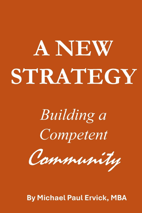 Kniha A New Strategy Michael Paul Ervick MBA