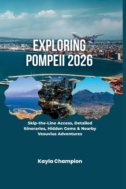 Kniha Exploring Pompeii 2026 Kayla Champion