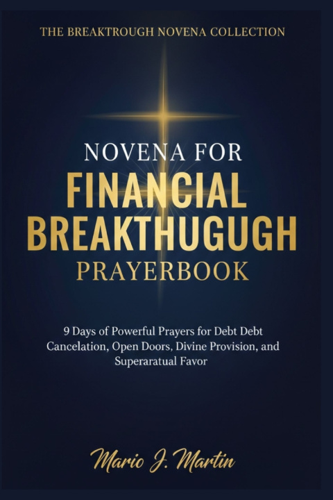 Kniha FINANCIAL BREAKTHROUGH NOVENA PRAYERBOOK Mario J. Martin