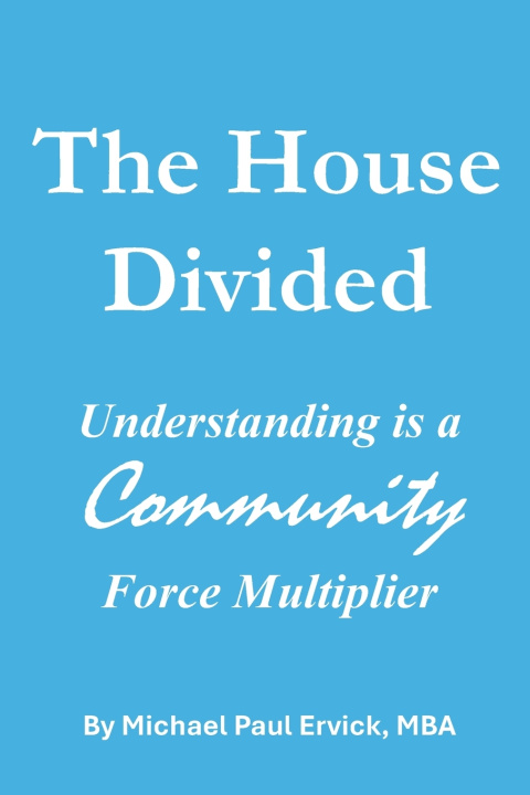 Kniha The House Divided Michael Paul Ervick MBA