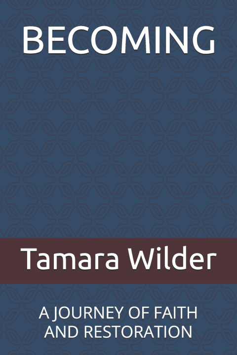 Kniha BECOMING Tamara Wilder