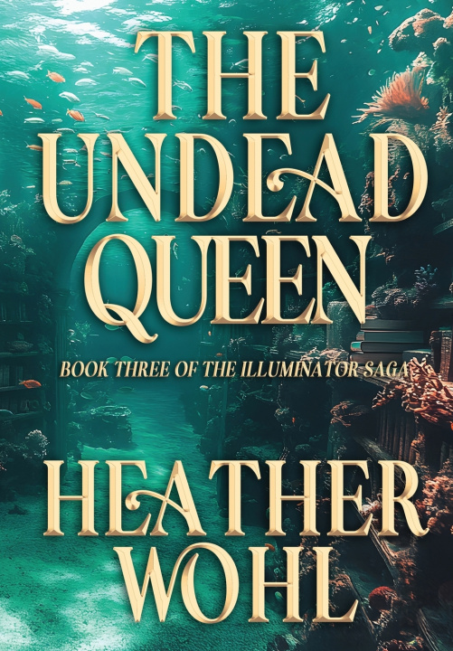 Kniha The Undead Queen Heather Wohl