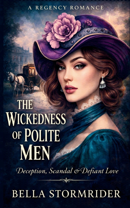 Knjiga The Wickedness of Polite Men Bella Stormrider