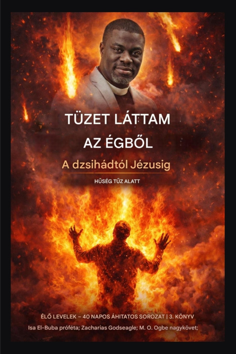Carte Tüzet láttam a mennyből Isa El-Buba