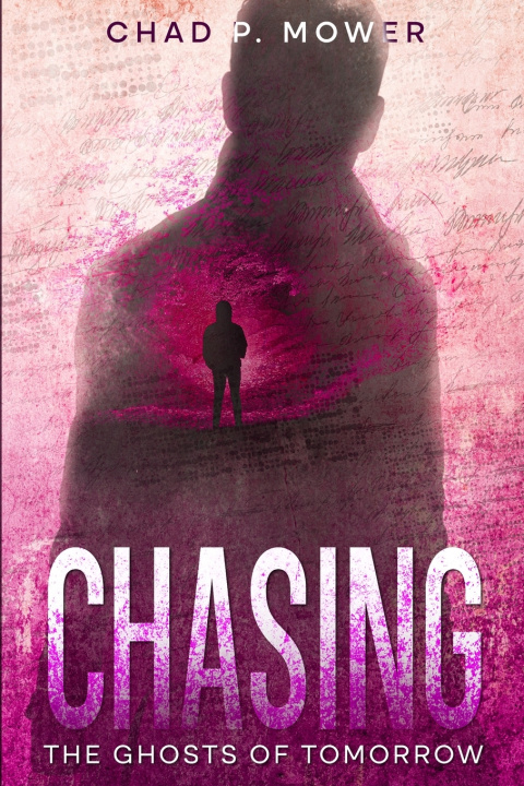 Knjiga Chasing Chad P. Mower