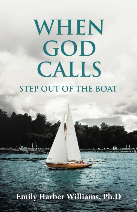 Kniha When God Calls Emily Harber Williams Ph.D