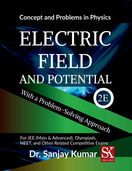 Kniha Electric Field and Potential Dr. Sanjay Kumar