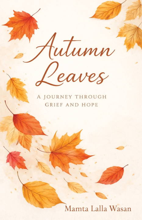 Kniha Autumn Leaves Mamta Lalla Wasan