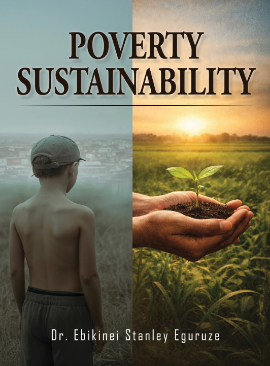 Kniha Poverty Sustainability Dr. Ebikinei Stanley Eguruze