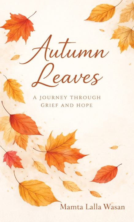 Kniha Autumn Leaves Mamta Lalla Wasan