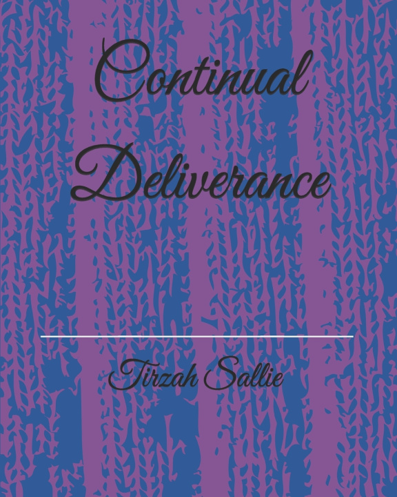 Kniha Continual Deliverance Tirzah Sallie