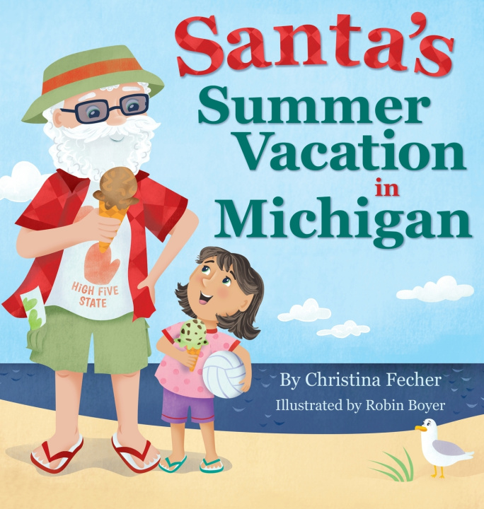 Knjiga Santa's Summer Vacation in Michigan Christina Fecher