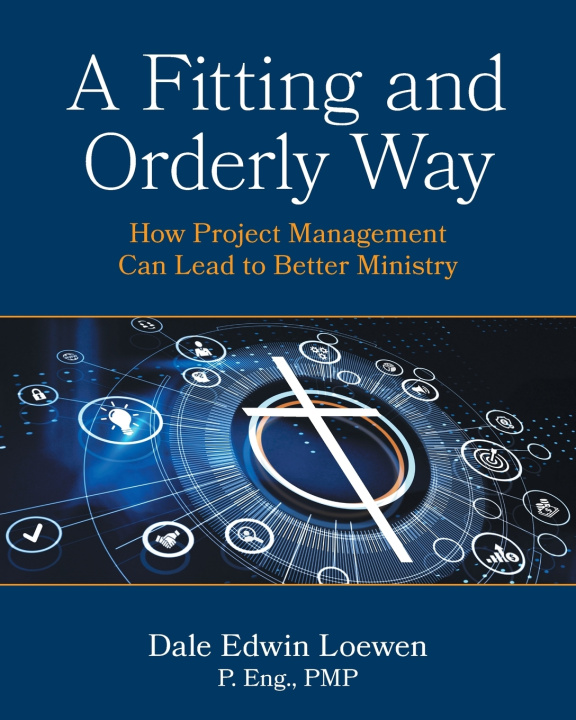 Kniha A Fitting and Orderly Way Dale Edwin Loewen