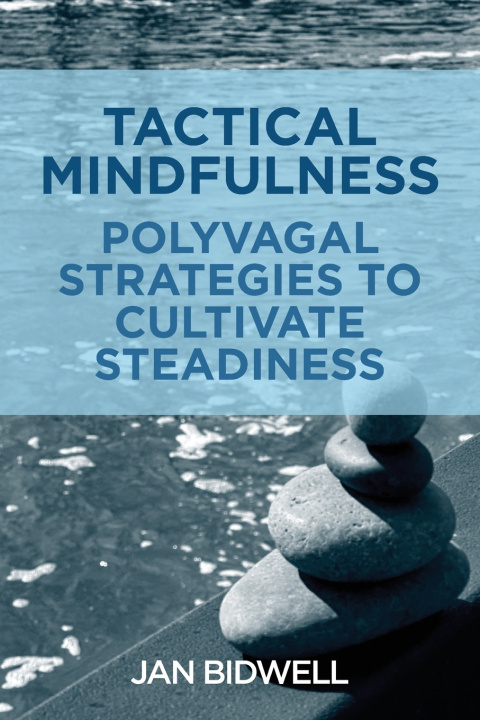 Knjiga Tactical Mindfulness Jan Bidwell