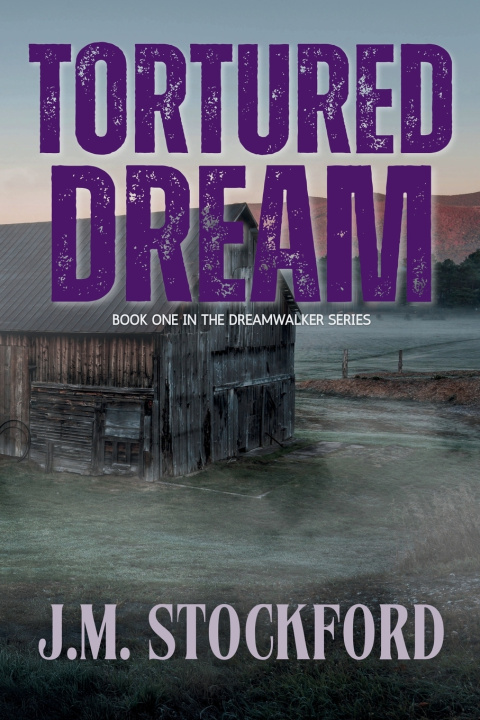 Knjiga Tortured Dream JM Stockford