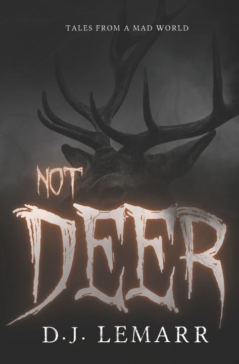 Knjiga Not Deer D. J. LeMarr
