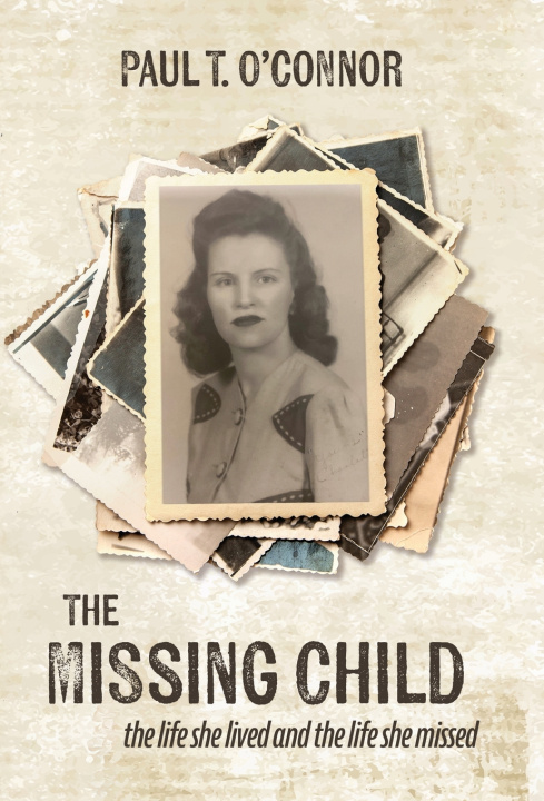 Könyv The Missing Child Paul T O'Connor