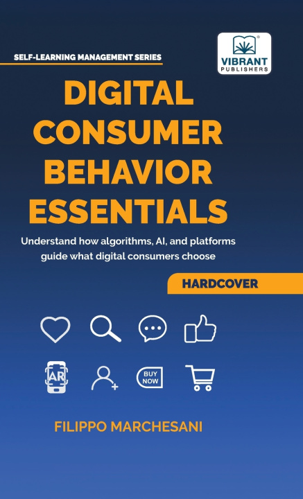 Knjiga Digital Consumer Behavior Essentials Filippo Marchesani