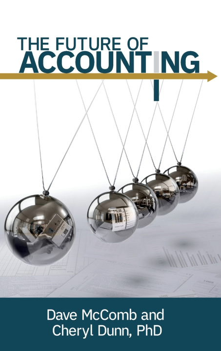 Knjiga The Future of Accounting Dave McComb