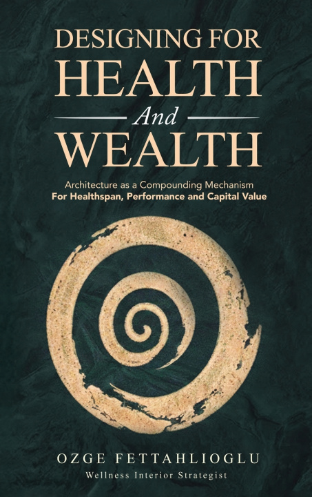 Knjiga Designing for Health and Wealth Ozge Fettahlioglu
