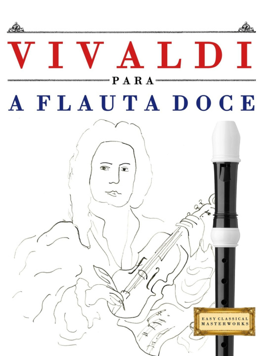 Kniha Vivaldi para a Flauta Doce E.C. Masterworks