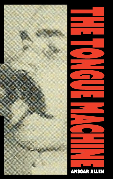 Kniha The Tongue Machine Ansgar Allen