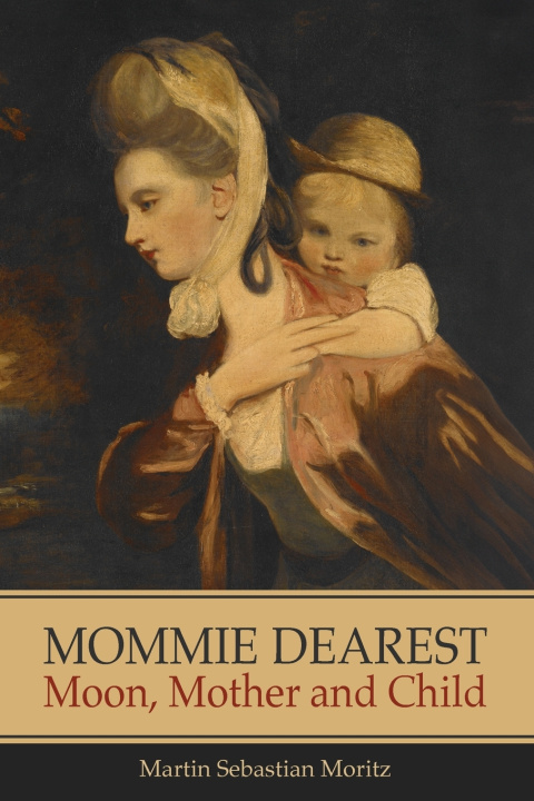 Kniha Mommie Dearest Martin Sebastian Moritz