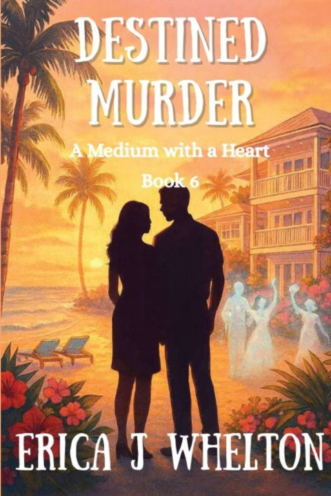 Kniha Destined Murder Erica J Whelton