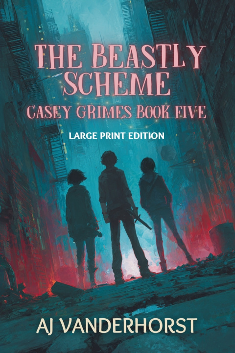 Kniha The Beastly Scheme (Large Print) AJ Vanderhorst