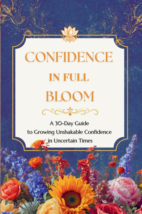 Kniha Confidence In Full Bloom Stacey Y Clark