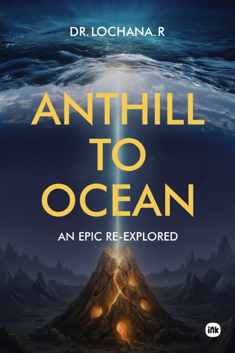 Knjiga Anthill To Ocean Dr.Lochana R