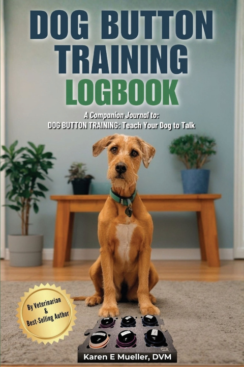 Kniha DOG BUTTON TRAINING LOGBOOK DVM Karen Elaine Mueller