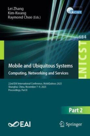 Kniha Mobile and Ubiquitous Systems: Computing, Networking and Services Lei Zhang