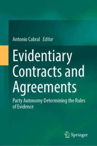 Kniha Evidentiary Contracts and Agreements Antonio Cabral