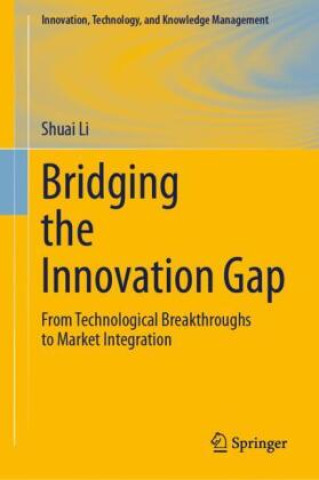 Kniha Bridging the Innovation Gap Shuai Li