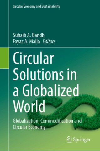 Kniha Circular Solutions in a Globalized World Suhaib A. Bandh