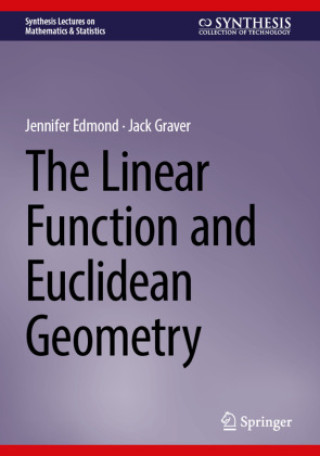 Kniha The Linear Function and Euclidean Geometry Jennifer Edmond