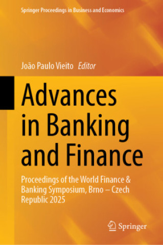 Knjiga Advances in Banking and Finance João Paulo Vieito