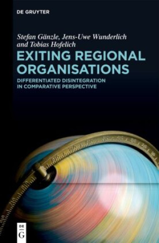 Buch Exiting Regional Organisations Stefan Gänzle