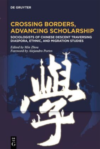 Kniha Crossing Borders, Advancing Scholarship Min Zhou